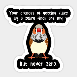 Zebra Finch Never Zero Sticker